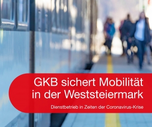 Mobilität für die Weststeiermark - Aufrechter Dienstbetrieb bei der GKB in Zeiten der Coronavirus-Krise